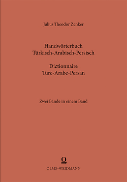 Handwörterbuch Türkisch-Arabisch-Persisch von Zenker,  Julius Theodor