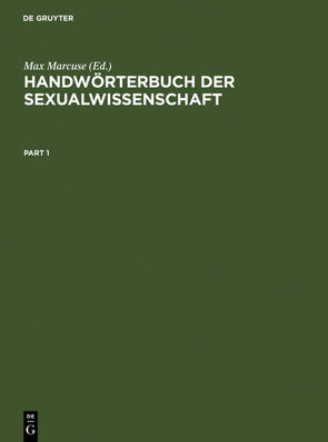 Handwörterbuch der Sexualwissenschaft von Jütte,  Robert, Marcuse,  Max