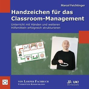 Handzeichen für das Classroom-Management von Feichtinger,  Marcel