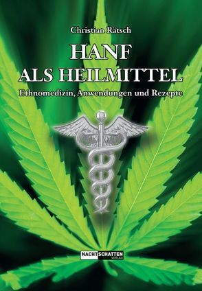 Hanf als Heilmittel von Prof. Dr. Brenneisen,  Rudolf, Rätsch,  Christian