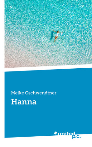 Hanna von Gschwendtner,  Meike