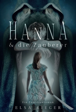 Hanna und die Zauberer von Merl,  Gabriele, Rieger,  Elsa