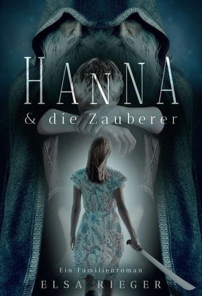 Hanna und die Zauberer von Merl,  Gabriele, Rieger,  Elsa