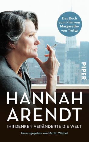 Hannah Arendt von Arendt,  Hannah, Augstein,  Franziska, Wiebel,  Martin