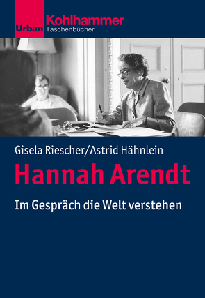 Hannah Arendt von Hähnlein,  Astrid, Riescher,  Gisela