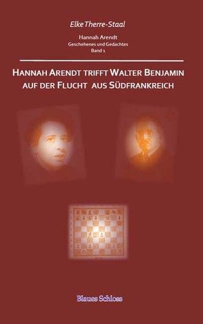 Hannah Arendt trifft Walter Benjamin auf der Flucht von Therre-Staal,  Elke