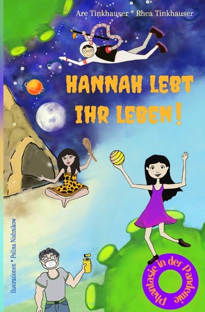 Hannah lebt ihr Leben von Tinkhauser,  Are, Tinkhauser,  Rhea