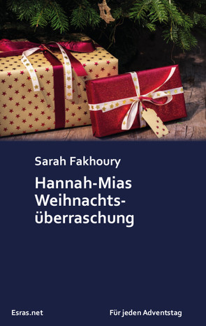 Hannah-Mias Weihnachtsüberraschung von Fakhoury,  Sarah