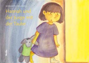 Hannah und der Junge mit der Taube von Neuwirth,  Bernadette