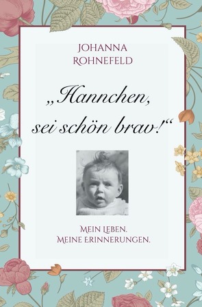 Hannchen, sei schön brav! von Rohnefeld,  Johanna