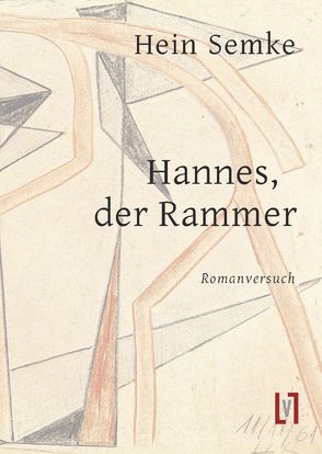 Hannes, der Rammer von Semke,  Hein