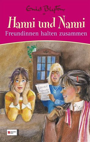 Hanni und Nanni Freundinnen halten zusammen von Blyton,  Enid, Moras,  Nikolaus