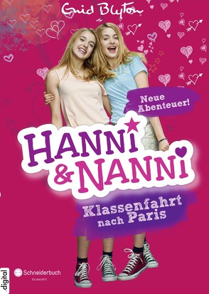 Hanni und Nanni – Klassenfahrt nach Paris von Bylton,  Enid