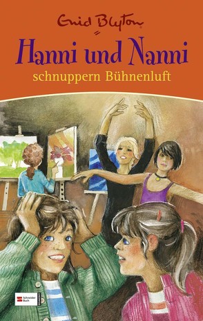 Hanni und Nanni schnuppern Bühnenluft von Blyton,  Enid, Moras,  Nikolaus