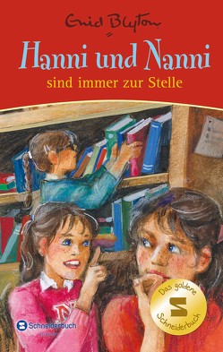 Hanni und Nanni sind immer zur Stelle von Blyton,  Enid, Moras,  Nikolaus