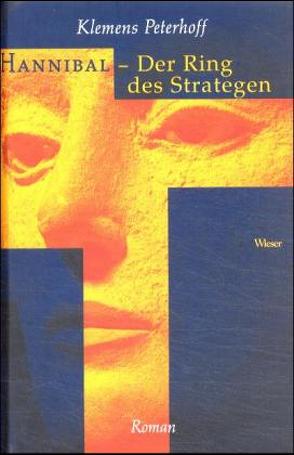 Hannibal – Der Ring des Strategen von Peterhoff,  Klemens