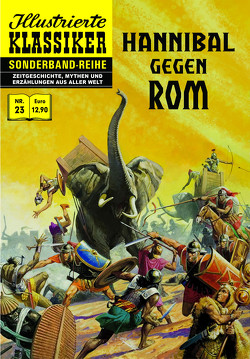 Hannibal gegen Rom Der zweite punische Krieg von Baraldi,  Severino, Friedrich,  Eva, Klemme,  Rolf, Larios,  Delia, römische Geschichte,  Antike