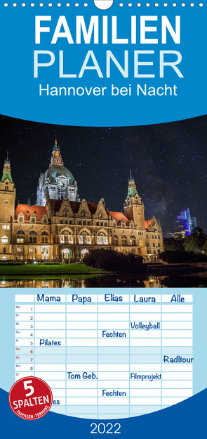 Familienplaner Hannover bei Nacht (Wandkalender 2022 , 21 cm x 45 cm, hoch) von Graf,  Patrick