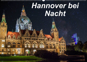 Hannover bei Nacht (Wandkalender 2022 DIN A2 quer) von Graf,  Patrick