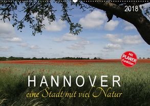 Hannover – eine Stadt mit viel Natur (Wandkalender 2018 DIN A2 quer) von SchnelleWelten