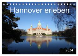 Hannover erleben (Tischkalender 2024 DIN A5 quer), CALVENDO Monatskalender von SchnelleWelten,  SchnelleWelten