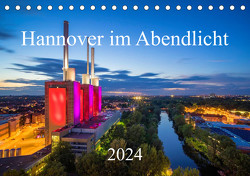 Hannover im Abendlicht 2024 (Tischkalender 2024 DIN A5 quer), CALVENDO Monatskalender von Marx,  Igor