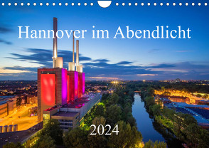 Hannover im Abendlicht 2024 (Wandkalender 2024 DIN A4 quer), CALVENDO Monatskalender von Marx,  Igor