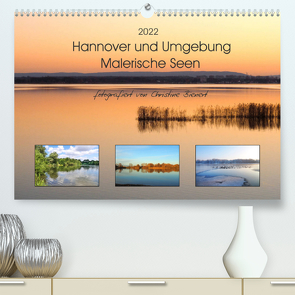 Hannover und Umgebung – Malerische Seen (Premium, hochwertiger DIN A2 Wandkalender 2022, Kunstdruck in Hochglanz) von Bienert,  Christine