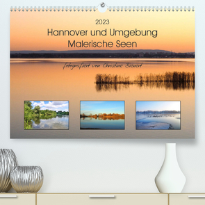 Hannover und Umgebung – Malerische Seen (Premium, hochwertiger DIN A2 Wandkalender 2023, Kunstdruck in Hochglanz) von Bienert,  Christine