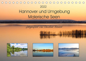 Hannover und Umgebung – Malerische Seen (Tischkalender 2022 DIN A5 quer) von Bienert,  Christine