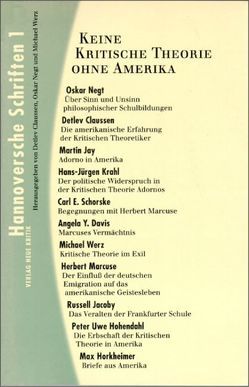 Hannoversche Schriften / Hannoversche Schriften von Claussen,  Detlev, Davis,  Angela, Hohendahl,  Peter U, Jacoby,  Russell, Jay,  Martin, Krahl,  Hans J, Negt,  Oskar, Schorske,  Karl, Werz,  Michael