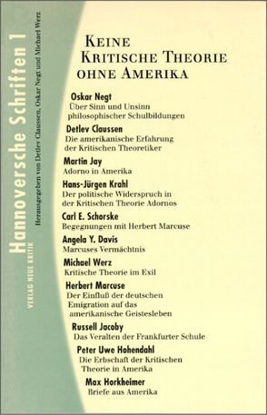 Hannoversche Schriften / Hannoversche Schriften von Claussen,  Detlev, Davis,  Angela, Hohendahl,  Peter U, Jacoby,  Russell, Jay,  Martin, Krahl,  Hans J, Negt,  Oskar, Schorske,  Karl, Werz,  Michael