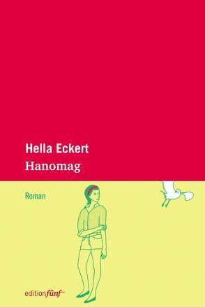 Hanomag von Dieckmann,  Dorothea, Eckert,  Hella