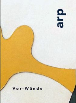 Hans Arp. Vor-Wände von Kornhoff,  Oliver