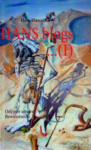 HANS blogs… (I) von Klawatsch,  Hans