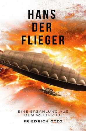 Hans der Flieger von Otto,  Friedrich