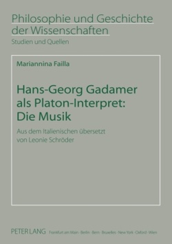 Hans-Georg Gadamer als Platon-Interpret: Die Musik von Failla,  Mariannina