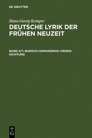 Hans-Georg Kemper: Deutsche Lyrik der frühen Neuzeit / Barock-Humanismus: Krisen-Dichtung von Kemper,  Hans-Georg