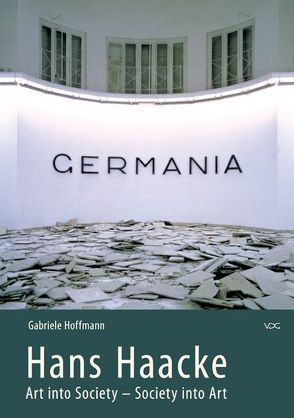 Hans Haacke. Art into Society – Society into Art von Hoffmann,  Gabriele