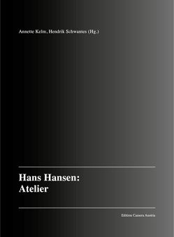 HANS HANSEN: Atelier von Hansen,  Hans, Kelm,  Annette, Schwantes,  Hendrik