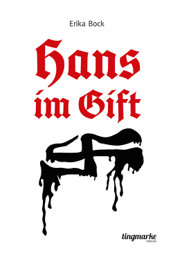 Hans im Gift von Bock,  Erika