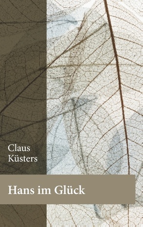 Hans im Glück von Küsters,  Claus
