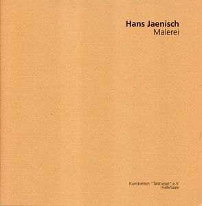 Hans Jaenisch – Malerei von Steinbrecher,  Chris