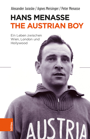 Hans Menasse: The Austrian Boy von Juraske,  Alexander, Meisinger,  Agnes, Menasse,  Peter