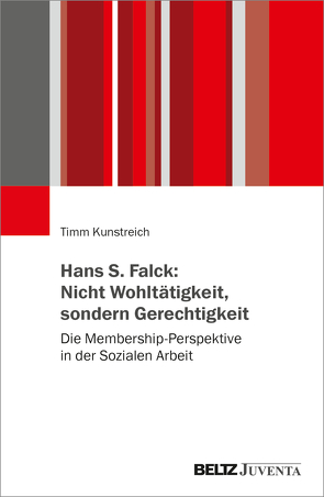 Hans S. Falck: Nicht Wohltätigkeit, sondern Gerechtigkeit von Kunstreich,  Timm