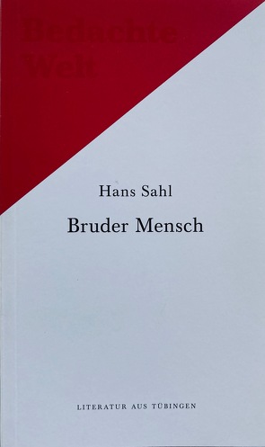 Bruder Mensch. Gedichte aus dem Nachlass. von Sahl,  Hans