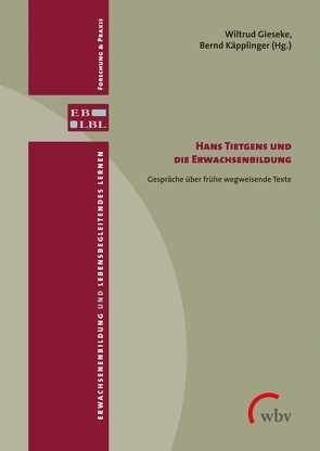 Hans Tietgens und die Erwachsenenbildung von Gieseke,  Wiltrud, Käpplinger,  Bernd