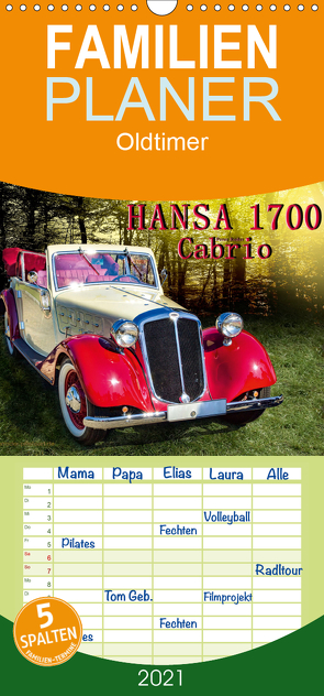 Hansa 1700 Cabrio – Familienplaner hoch (Wandkalender 2021 , 21 cm x 45 cm, hoch) von Roder,  Peter