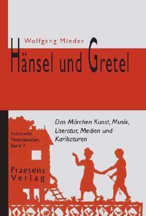 Hänsel und Gretel von Mieder,  Wolfgang