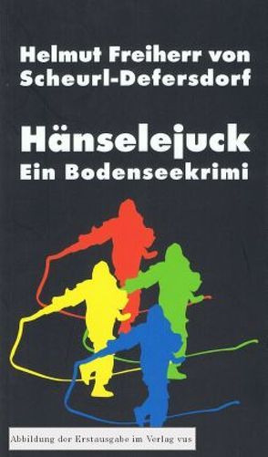 Hänselejuck von Freiherr von Scheurl-Defersdorf,  Helmut